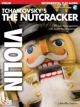 Pyotr Ilyich Tchaikovsky: Tchaikovsky's The Nutcracker