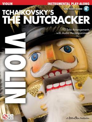 Pyotr Ilyich Tchaikovsky: Tchaikovsky's The Nutcracker