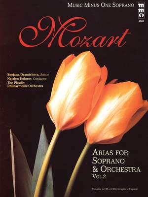Wolfgang Amadeus Mozart: Opera Arias for Soprano And Orchestra, Vol. 2