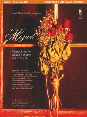 Wolfgang Amadeus Mozart: Mozart Opera Arias for Mezzo-Soprano and Orchestra
