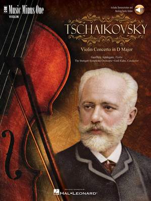 Pyotr Ilyich Tchaikovsky: Tchaikovsky - Violin Concerto in D Major, Op. 35