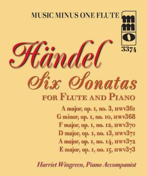 Music Minus One - George Frideric Handel: Six Sonatas For Flute And Piano: No.1 In A/No.2 In G Minor/No.3 In F/No.4 In D/No.5 In A/No.6 In E
