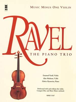 Maurice Ravel: The Piano Trio
