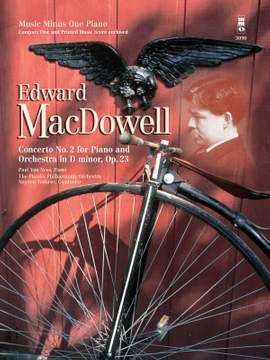 Edward MacDowell: MacDowell - Concerto No. 2 in D Minor, Op. 23