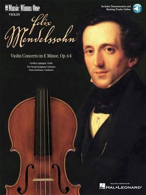 Felix Mendelssohn Bartholdy: Mendelssohn - Violin Concerto in E Minor, Op. 64