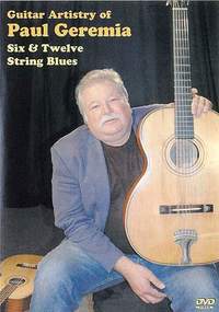 Paul Geremia: Guitar Artistry Of Paul Geremia