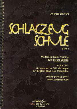 Andreas Schwarz: Schlagzeugschule Band 1