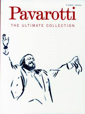 Luciano Pavarotti: Ultimate Collection