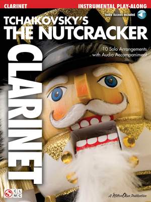 Pyotr Ilyich Tchaikovsky: Tchaikovsky's The Nutcracker
