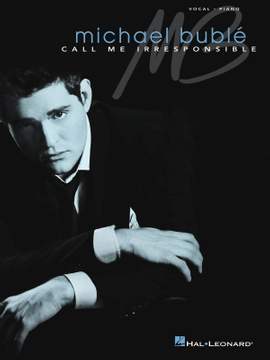 Michael Buble - Call Me Irresponsible