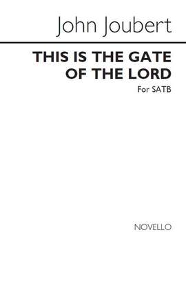John Joubert: This Is The Gate Of The Lord