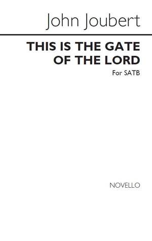 John Joubert: This Is The Gate Of The Lord
