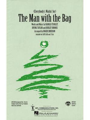 Everybody's Waitin' for The Man with the Bag