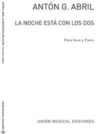Anton Garcia Abril: La Noche Está Con Los Dos (Voice/Piano)