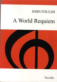 John Foulds: A World Requiem Op.60