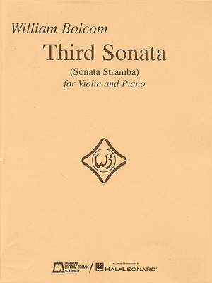 William Bolcom: Third Sonata (Sonata Stramba) for Violin and Piano