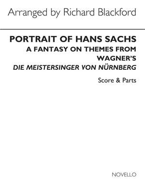 Richard Wagner: Portrait Of Hans Sachs (Richard Blackford)