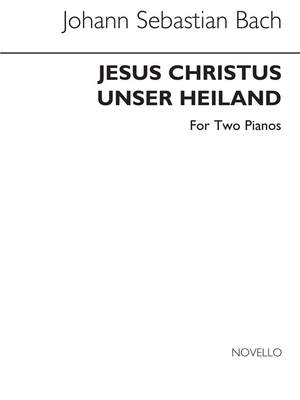 Johann Sebastian Bach: Jesus Christus Unser Heiland (Walter Emery)