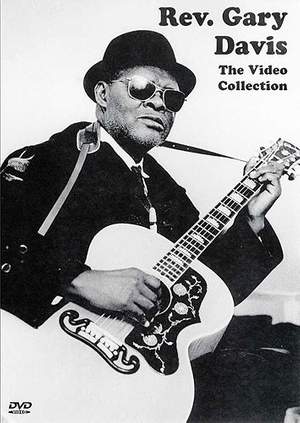 Rev. Gary Davis: The Video Collection