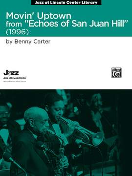 Benny Carter: Movin' Uptown