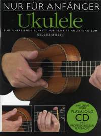 Steven Sproat: Nur Für Anfänger: Ukulele 1