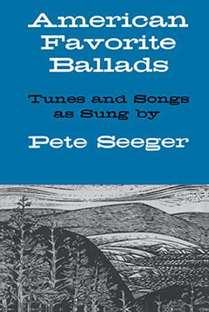 Pete Seeger: American Favorite Ballads