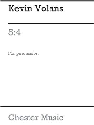 Kevin Volans: 5:4 For Percussion And Tape