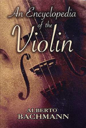 An Encyclopedia Of The Violin