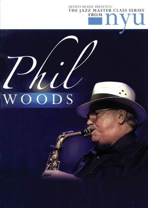 Phil Woods - The Jazz Master Class Series from NYU