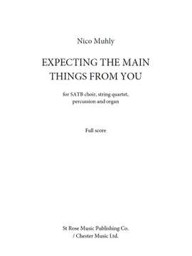 Nico Muhly: Expecting The Main Things From You