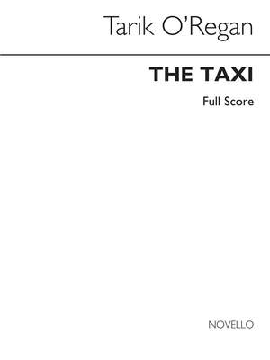 Tarik O'Regan: The Taxi (Full Score)