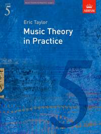Eric Taylor: Music Theory in Practice, Grade 5