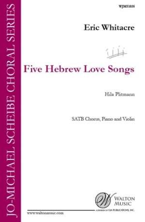 Eric Whitacre: 5 Hebrew Love Songs