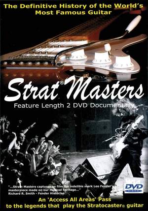 Strat Masters: The Definitive History Of The World's Most Famous Guitar