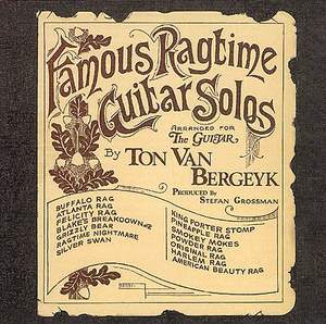 Ton Van Bergeyk: Famous Ragtime Guitar Solos