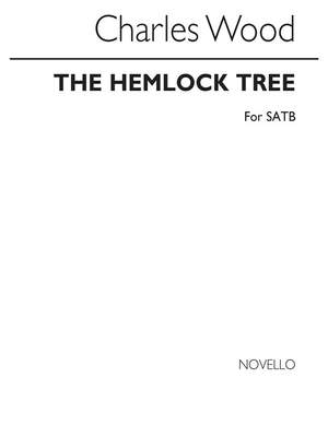 Charles Wood: The Hemlock Tree