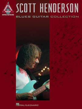 Scott Henderson - Blues Guitar Collection
