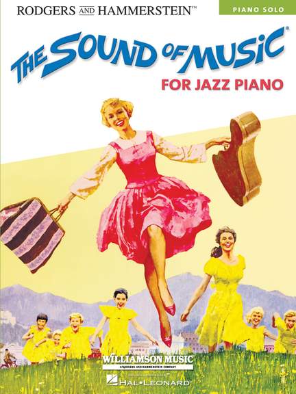 Rodgers and Hammerstein: The Sound of Music for Jazz Piano
