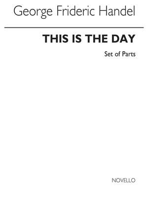 Georg Friedrich Händel: This Is The Day (Ed. Burrows) Extra Parts