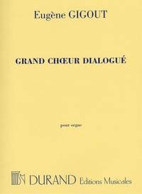 Eugène Gigout: Grand Choeur Dialogué