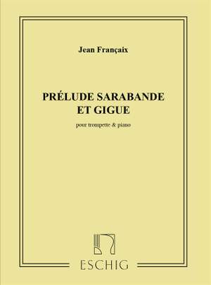 Jean Franþaix: Prelude Sarabande Giguetrp-Piano