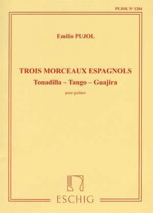 Pujol: 3 Morceaux espagnoles (Pujol No.1204)