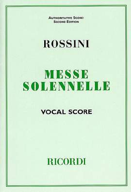 Gioachino Rossini: Messe Solennelle