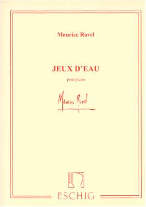 Maurice Ravel: Jeux D'eau