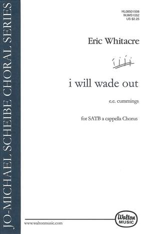 Eric Whitacre: i will wade out