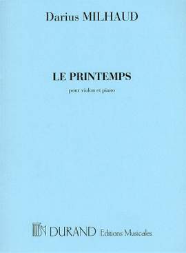 Darius Milhaud: Le Printemps Op.18