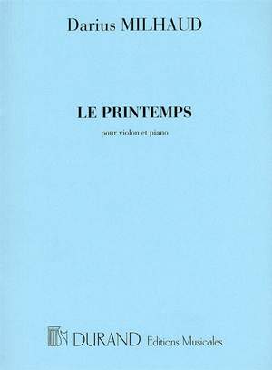 Darius Milhaud: Le Printemps Op.18