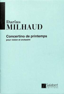 Milhaud: Concertino de Printemps Op.135