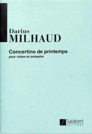 Milhaud: Concertino de Printemps Op.135