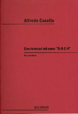 Casella: 2 Ricercari sul Nome BACH
